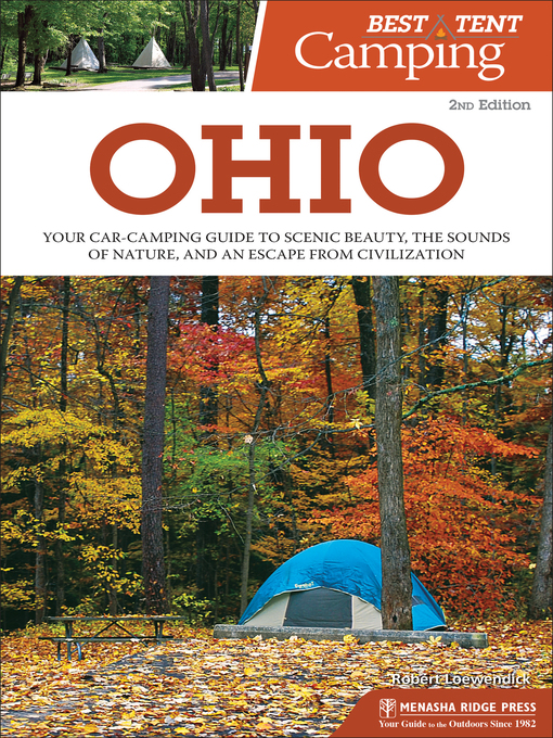 Title details for Best Tent Camping: Ohio by Robert Loewendick - Available